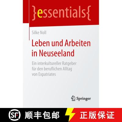 【3-4周达】Leben und Arbeiten in Neuseeland : Ein interkultureller Ratgeber für den beruflichen Allt... [9783658211486]