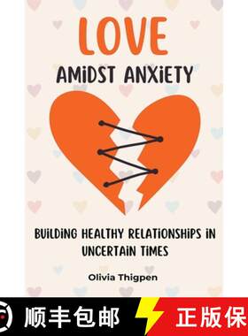 【3-4周达】Love amidst Anxiety: How to Build Healthy Relationships in Uncertain Times [9798223709046]