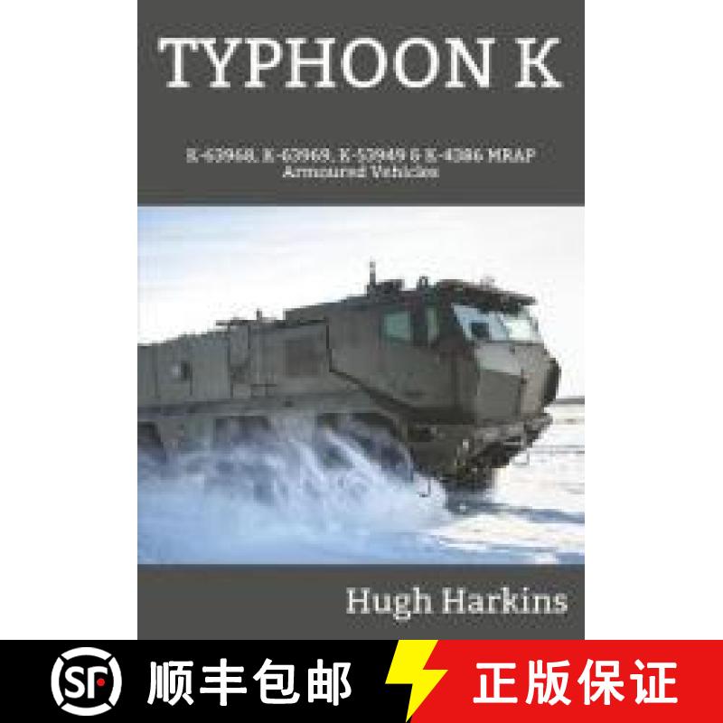 【2-3周达】Typhoon K: K-63968, K-63969, K-53949 & K-4386 MRAP Armoured Vehicles [9781903630792]