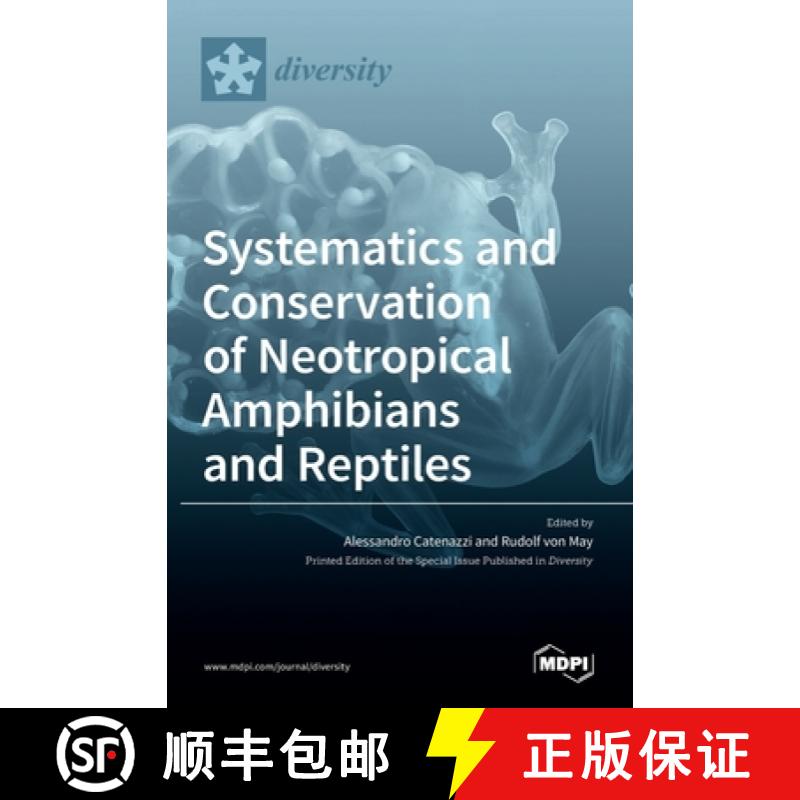 【3-4周达】Systematics and Conservation of Neotropical Amphibians and Reptiles [9783036506340]