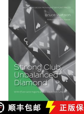 【3-4周达】Strong Club, Unbalanced Diamond: With five-card majors and a weak notrump [9781771402200]