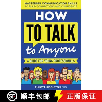 【3-4周达】How to Talk to Anyone: Proven Strategies for Introverts, Extroverts, and Everyone In-Betwe... [9798227353016]