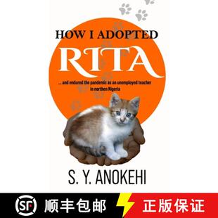 【3-4周达】How I Adopted Rita: and endured the pandemic as an unemployed teacher in northern Nigeria [9789789896813]