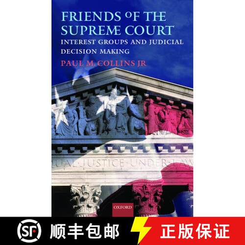 【3-4周达】精装 Friends of the Supreme Court: Interest Groups and Judicial Decision Making [9780195372144]