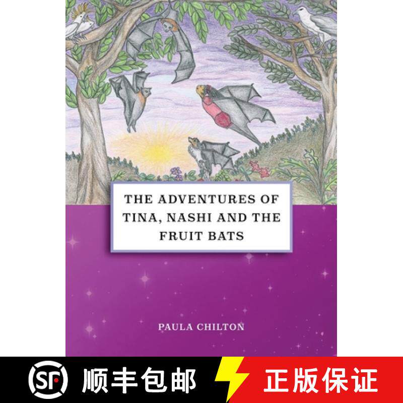 预订 The Adventures of Tina, Nashi and the Fruit Bats [9781805413318]