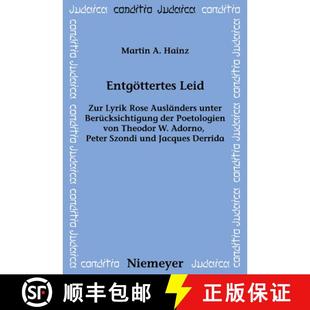 Lyrik Unter Entgoettertes Zur Theodor... 预订 Von Rose Leid Der Berucksichtigung Auslanders 9783484651654 Poetologien