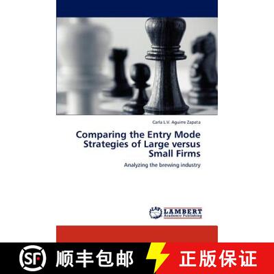 预订 Comparing the Entry Mode Strategies of Large Versus Small Firms [9783846528143]