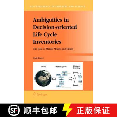 【3-4周达】Ambiguities in Decision-oriented Life Cycle Inventories : The Role of Mental Models and Va... [9789048168248]