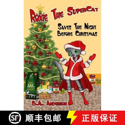 【3-4周达】Roxie The SuperCat: Saves The Night Before Christmas [9780692581339]