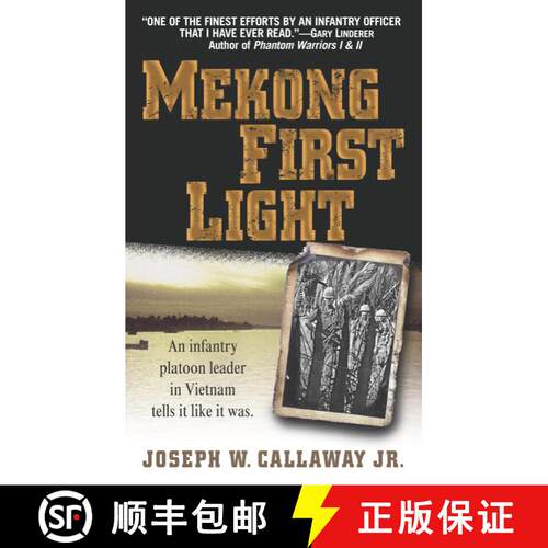 【3-4周达】Mekong First Light: Mekong First Light: An Infantry Platoon Leader in Vietnam [9780891418160]
