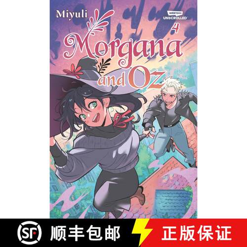 【3-4周达】Morgana and Oz, Vol. 4: A WEBTOON Unscrolled Graphic Novel [9781998341795]