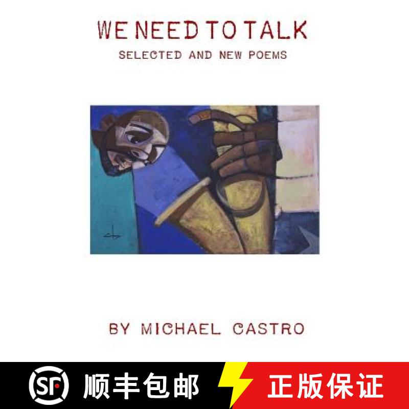 【3-4周达】We Need to Talk: Selected and New Poems, 1970 - 2016 [9780933439160]