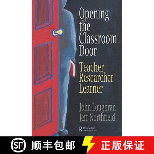 【3-4周达】Opening The Classroom Door: Teacher, Researcher, Learner [9780750705912]