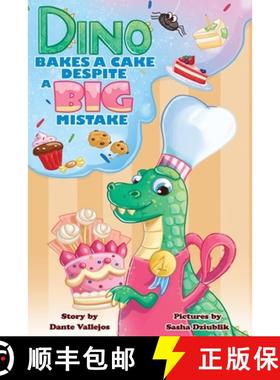 【3-4周达】Dino Bakes A Cake Despite A Big Mistake [9798218548148]