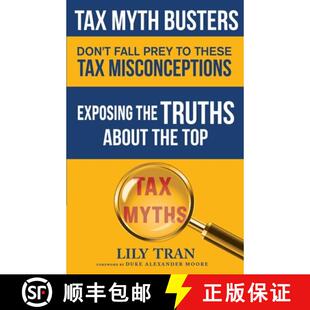 【3-4周达】Tax Myth Busters Don't Fall Prey to These Tax Misconceptions: Exposing the Truths about th... [9798985710977]