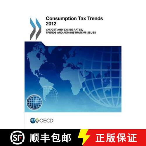 【3-4周达】Consumption Tax Trends 2012: VAT/GST and Excise Rates, Trends and Administration Issues [9789264181380]