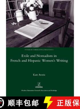 【3-4周达】Exile and Nomadism in French and Hispanic Women's Writing [9781907975943]