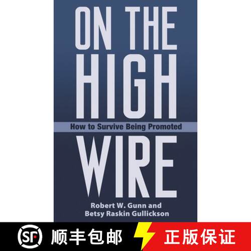 【3-4周达】精装 On the High Wire: How to Survive Being Promoted [9780275984878]