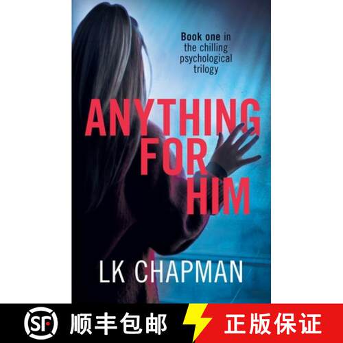 【3-4周达】Anything for Him: A chilling psychological thriller [9781838264406]