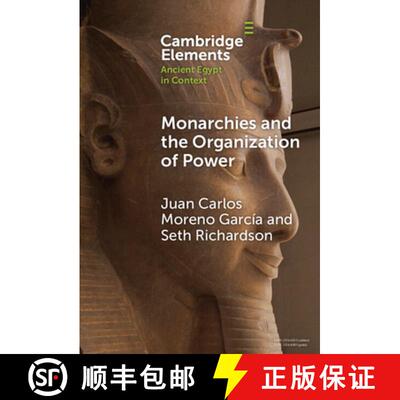 【3-4周达】Monarchies and the Organization of Power: Ancient Egypt and Babylonia Compared (2100–1750... [9781009598200]