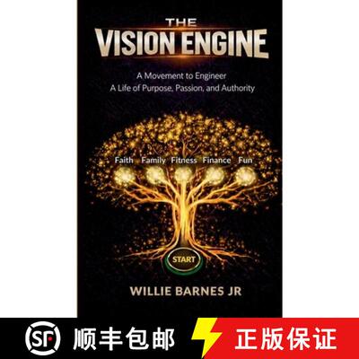 【3-4周达】The Vision Engine: A Movement to Engineer a Life of Purpose, Passion, and Authority [9798996519514]
