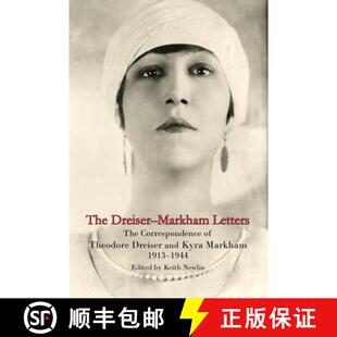 【3-4周达】The Dreiser-Markham Letters: The Correspondence of Theodore Dreiser and Kyra Markham, 1913... [9781906113391]