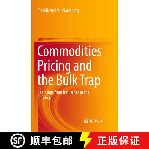 【3-4周达】Commodities Pricing and the Bulk Trap : Learnings from Industries at the Forefront (Softco... [9783319891842]