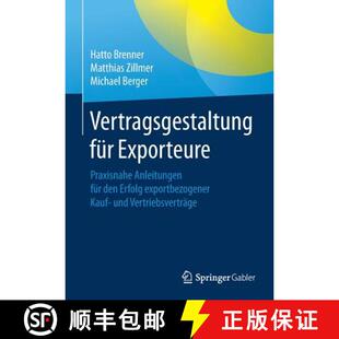 【3-4周达】Vertragsgestaltung für Exporteure : Praxisnahe Anleitungen für den Erfolg exportbezogene... [9783658123819]