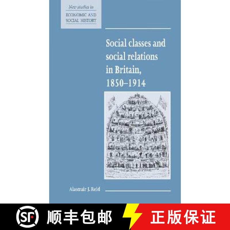 【3-4周达】Social Classes and Social Relations in Britain 1850–1914: - Social Classes and Social Rel... [9780521557757]
