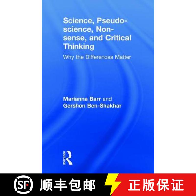【4周达】Science, Pseudo-Science, Non-Sense, and Critical Thinking: Why the Differences Matter [9781138300767]