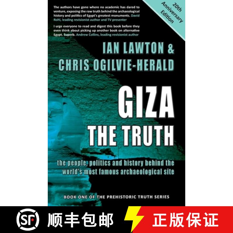 【2-3周达】Giza: The Truth: the people, politics and history behind the world's most famous archaeolo... [9780992816377]