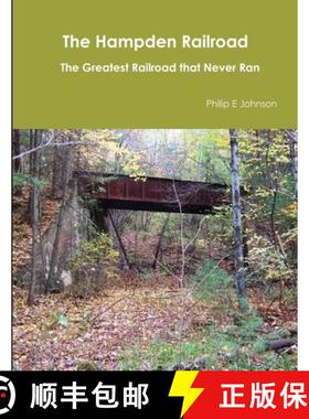 【3-4周达】The Hampden Railroad -- The Greatest Railroad that Never Ran [9781304733900]