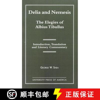 【3-4周达】Delia and Nemesis - The Elegies of Albius Tibullus : Introduction, Translation and Literar... [9780761812265]