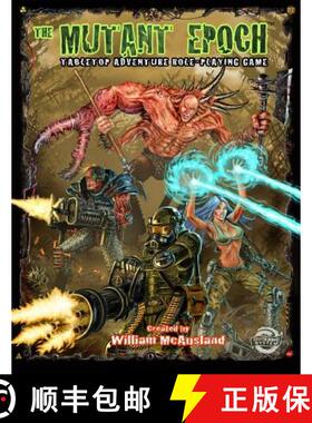 【3-4周达】The Mutant Epoch: Tabletop Adventure Role-Playing Game [9780978258597]