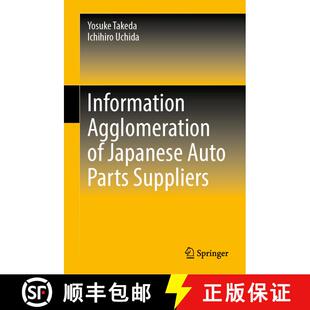 【3-4周达】精装 Information Agglomeration of Japanese Auto Parts Suppliers [9789811932991]
