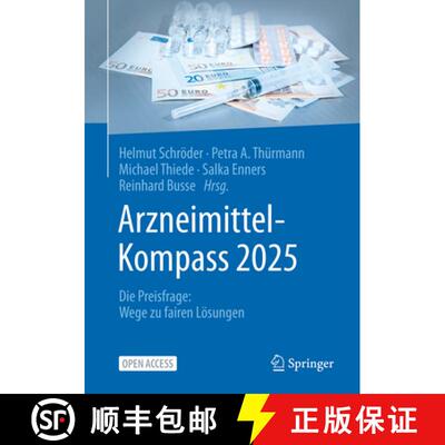 【3-4周达】Arzneimittel-Kompass 2025: Die Preisfrage: Wege zu fairen Lösungen [9783662724590]
