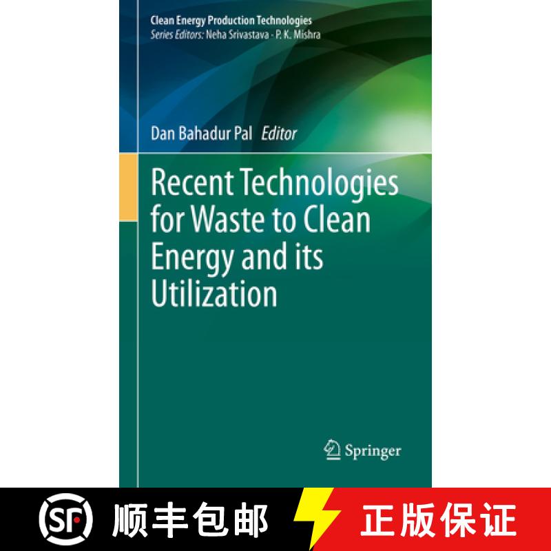 【3-4周达】Recent Technologies for Waste to Clean Energy and its Utilization [9789811937835]