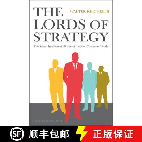 现货 战略简史 The Lords of Strategy: The Secret Intellectual History of the New Corporate World [9781591397823]
