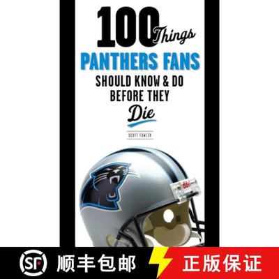 预订 100 Things Panthers Fans Should Know & Do Before They Die [9781600788246]