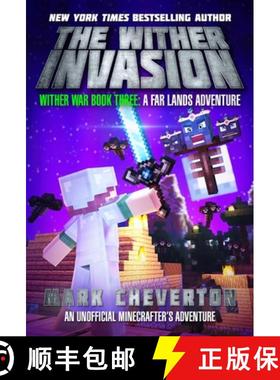 【3-4周达】The Wither Invasion: Wither War Book Three: A Far Lands Adventure: An Unofficial Minecraft... [9781510734906]