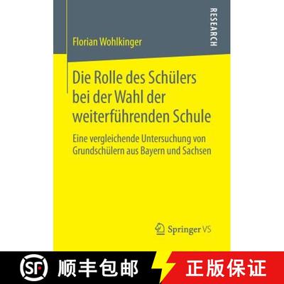 【3-4周达】Die Rolle des Schülers bei der Wahl der weiterführenden Schule : Eine vergleichende Unte... [9783658060008]