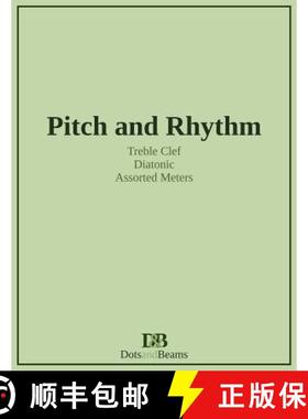 【3-4周达】Pitch and Rhythm - Treble Clef - Diatonic - Assorted Meters [9781999035600]