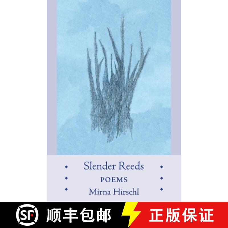 【2-3周达】Slender Reeds: Poems [9781734274264]
