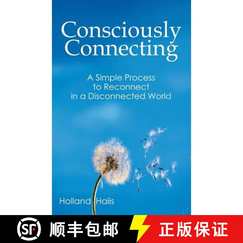 【3-4周达】Consciously Connecting: A Simple Process to Reconnect in a Disconnected World [9781452597850]