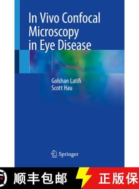 【3-4周达】In Vivo Confocal Microscopy in Eye Disease [9781447175162]