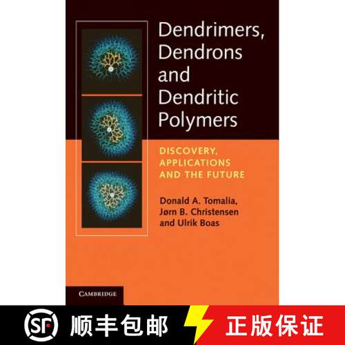 【3-4周达】精装 Dendrimers, Dendrons, and Dendritic Polymers: Discovery, Applications, and the Future [9780521515801]