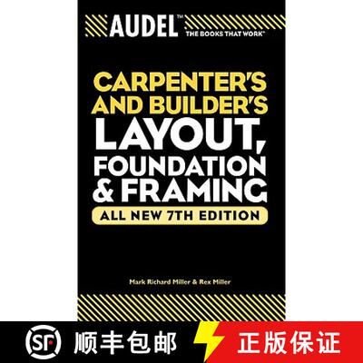 【3-4周达】Audel Carpenter'S And Builder'S Layout, Foundation, And Framing: All New 7Th Edition (Vol ... [9780764571121]