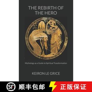 3周达 Rebirth Hero Guide Spiritual The Mythology 9781735543611 Transformation the