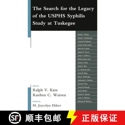 【3-4周达】精装 The Search for the Legacy of the USPHS Syphilis Study at Tuskegee : Reflective Essays... [9780739147252]