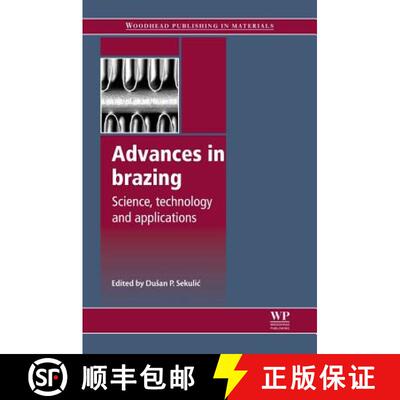 【3-4周达】精装 Advances in Brazing: Science, Technology and Applications [9780857094230]